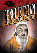 Genghis Khan: Fierce Mongolian Conqueror