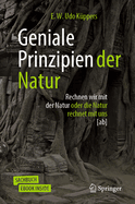 Geniale Prinzipien Der Natur: Rechnen Wir Mit Der Natur Oder Die Natur Rechnet Mit Uns [ab]