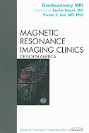 Genitourinary Mri, an Issue of Magnetic Resonance Imaging Clinics: Volume 16-4