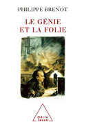 Genius and Madness / Le G?nie et la Folie