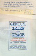 Genius, Grief & Grace: Grace