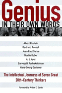 Genius: In Their Own Words: The Intellectual Journeys of Seven Great 20th-Century Thinkers