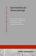 Gennembrud i immunterapi: Den nye CAR-T-celleterapi til autoimmune sygdomme som multipel sklerose, gigt, diabetes og mange andre.