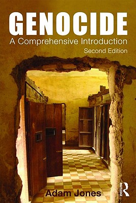 Genocide: A Comprehensive Introduction - Jones, Adam