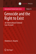 Genocide and the Right to Exist: An International Criminal Law Account