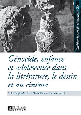 Genocide, Enfance Et Adolescence Dans La Litterature, Le Dessin Et Au Cinema - Puschner, Uwe (Editor), and Segler-Me?ner, Silke (Editor), and Von Treskow, Isabella (Editor)