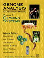 Genome Analysis: A Laboratory Manual, Volume 3: Cloning Systems