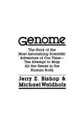 Genome: The Story of the Most Astonishing Scientific Adventure of Our Time-The Attempt To.......