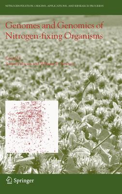 Genomes and Genomics of Nitrogen-Fixing Organisms - Palacios, Rafael (Editor), and Newton, William E (Editor)