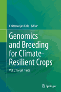 Genomics and Breeding for Climate-Resilient Crops: Vol. 2 Target Traits