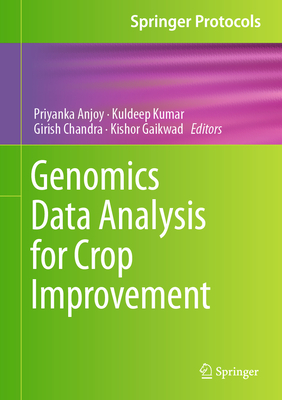 Genomics Data Analysis for Crop Improvement - Anjoy, Priyanka (Editor), and Kumar, Kuldeep (Editor), and Chandra, Girish (Editor)