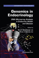 Genomics in Endocrinology: DNA Microarray Analysis in Endocrine Health and Disease - Handwerger, Stuart