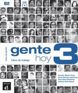 Gente hoy 3 - Libro de trabajo - Curso de espanol + audio MP3. B2