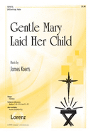 Gentle Mary Laid Her Child