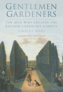 Gentlemen Gardeners: The Men Who Recreated the English Landscape Garden