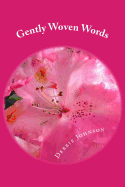 Gently Woven Words: Poems of Love and Inspiration