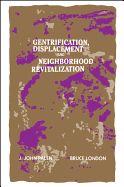 Gentrification, Displacement, and Neighborhood Revitalization