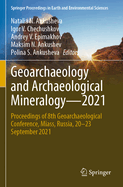 Geoarchaeology and Archaeological Mineralogy-2021: Proceedings of 8th Geoarchaeological Conference, Miass, Russia, 20-23 September 2021