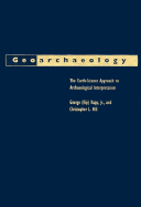 Geoarchaeology: The Earth-Science Approach to Archaeological Interpretation - Rapp, George, Jr., and Hill, Christopher, and Hill, Christopher L, Mr.