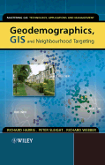 Geodemographics, GIS and Neighbourhood Targeting