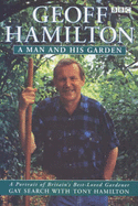 Geoff Hamilton: A Man and His Garden