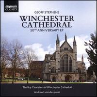 Geoff Stephens: Winchester Cathedral 50th Anniversary EP - Alexander Hobbs (vocals); Andrew Lumsden (piano); Winchester Cathedral Boy Choristers (choir, chorus)