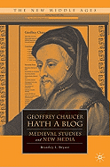 Geoffrey Chaucer Hath a Blog: Medieval Studies and New Media