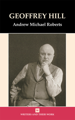 Geoffrey Hill - Roberts, Andrew Michael