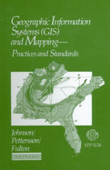 Geographic Information Systems (GIS) and Mapping: Practices and Standards
