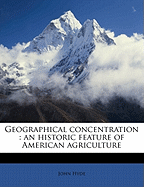 Geographical Concentration: An Historic Feature of American Agriculture