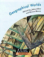 Geographical Worlds - Allen, John (Editor), and Massey, Doreen, Ma (Editor)