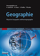 Geographie: Physische Geographie Und Humangeographie