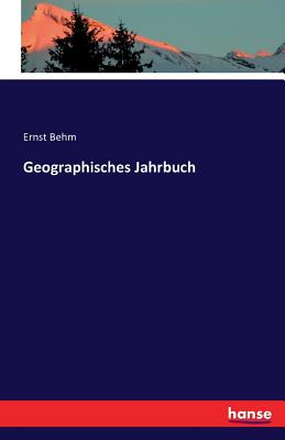 Geographisches Jahrbuch - Behm, Ernst