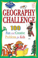 Geography Challenge Level 2: 190 Fun and Creative Problems for Kids