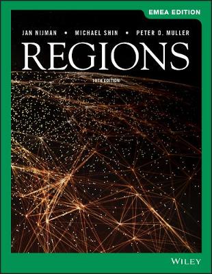 Geography: Realms, Regions, and Concepts, EMEA Edition - Nijman, Jan, and Shin, Michael, and Muller, Peter O.