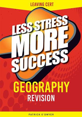 GEOGRAPHY Revision for Leaving Cert - O'Dwyer, Patrick