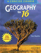 Geography to GCSE - Bayliss, Tim