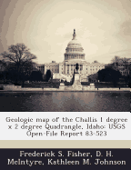 Geologic Map of the Challis 1 Degree X 2 Degree Quadrangle, Idaho: Usgs Open-File Report 83-523