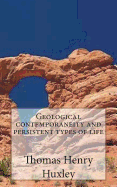 Geological Contemporaneity and Persistent Types of Life