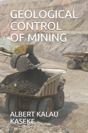 Geological Control of Mining