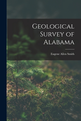 Geological Survey of Alabama - Smith, Eugene Allen