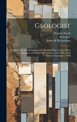 Geologist: Engineering and Mining Journal, Marshall Plan, Cyprus Mines Corporation, and Stanford University, 1922-1980: Oral History Transcript / 1989 - Swent, Eleanor, and Just, Evan, and Kirshenbaum, Noel W