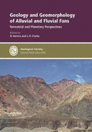 Geology and Geomorphology of Alluvial and Fluvial Fans: Terrestrial and Planetary Perspectives