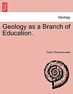 Geology as a Branch of Education.