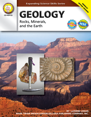 Geology, Grades 6 - 12: Rocks, Minerals, and the Earth - Logan