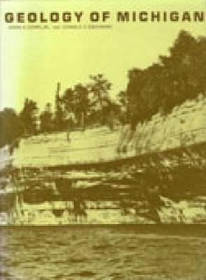 Geology of Michigan - Dorr, John A, and Eschman, Donald F