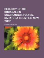 Geology of the Broadalbin Quadrangle, Fulton-Saratoga Counties, New York