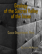 Geology of the Sacred Valley of the Incas