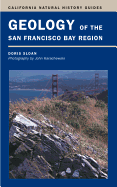 Geology of the San Francisco Bay Region: Volume 79