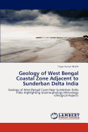 Geology of West Bengal Coastal Zone Adjacent to Sunderban Delta India